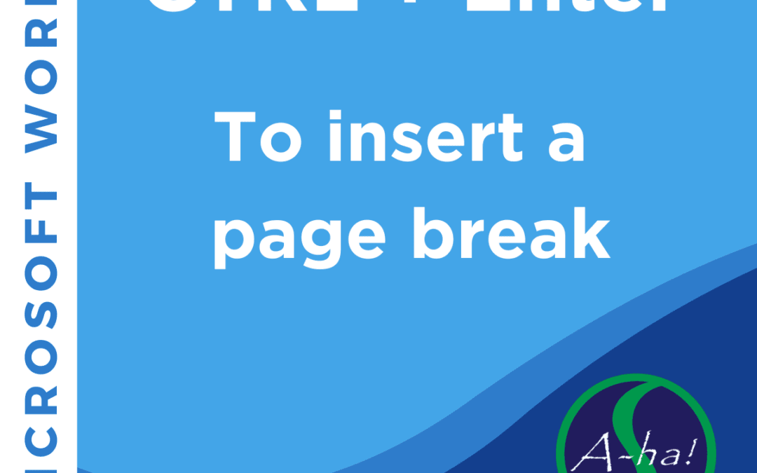 Word A-ha! – CTRL + Enter